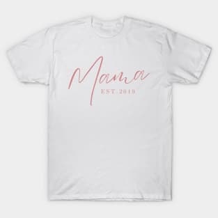 Mama Est. 2019 T-Shirt